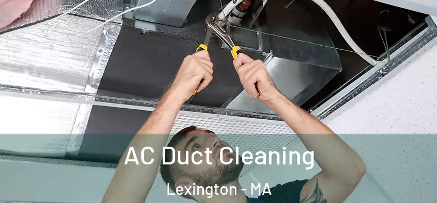  AC Duct Cleaning Lexington - MA